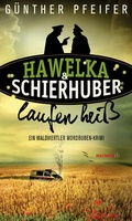 Cover: Hawelka & Schierhuber laufen hei&szlig; - Haymon Verlag