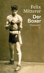Cover: Der Boxer - Haymon Verlag