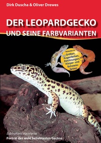 Abbildung von: Der Leopardgecko und seine Farbvarianten - VIVARIA Verlag