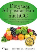 Cover: Die gr&uuml;ne Adipositas-Kur mit hCG - Riva