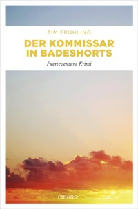Abbildung von: Der Kommissar in Badeshorts - Emons Verlag