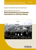 Cover: Regionen des &ouml;stlichen Europas im 20. Jahrhundert / Nationalsozialismus und Regionalbewusstsein im &ouml;stlichen Europa - De Gruyter