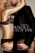 Cover: Fixed 1 - Verr&uuml;ckt nach dir - Lago