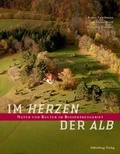Cover: Im Herzen der Alb - Silberburg