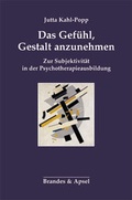Cover: Das Gef&uuml;hl, Gestalt anzunehmen - Brandes & Apsel