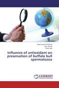 Cover: Influence of antioxidant on preservation of buffalo bull spermatozoa - LAP Lambert Academic Publishing