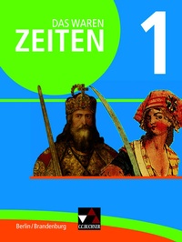 Abbildung von: Das waren Zeiten - Berlin/Brandenburg / Das waren Zeiten Berlin/Brandenburg 1 - Buchner, C.C.