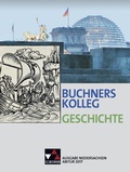 Cover: Buchners Kolleg Geschichte - Ausgabe Niedersachsen Abitur 2014/2015 / Buchners Kolleg Geschichte Nds Abitur 2017 - Buchner, C.C.