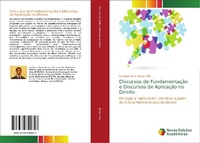 Abbildung von: Discursos de Fundamentacao e Discursos de Aplicacao no Direito - Novas Edições Acadêmicas