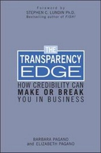 Enlarge image Cover: The Transparency Edge: How Credibility Can Make or Break You in Business - McGraw-Hill Professional