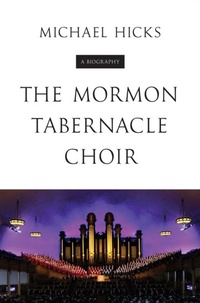 Abbildung von: The Mormon Tabernacle Choir - University of Illinois Press