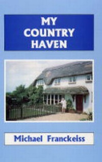 Abbildung von: My Country Haven - Arthur H.Stockwell Ltd