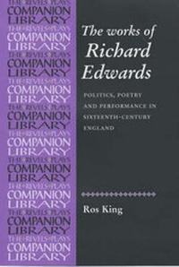 Enlarge image Cover: The Works of Richard Edwards - Manchester University Press