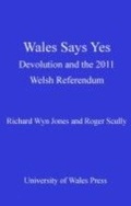 Cover: Wales Says Yes - University of Wales Press