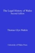Cover: The Legal History of Wales - University of Wales Press