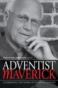 Cover: Adventist Maverick - Pacific Press Publishing Association