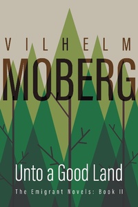 Abbildung von: Unto a Good Land - Minnesota Historical Society Press