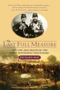 Cover: The Last Full Measure - Minnesota Historical Society Press