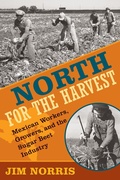 Cover: North for the Harvest - Minnesota Historical Society Press