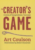 Cover: The Creator's Game - Minnesota Historical Society Press