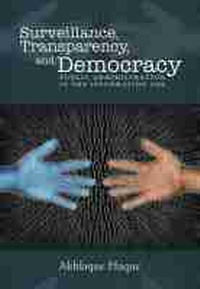 Enlarge image Cover: Surveillance, Transparency, and Democracy - The University of Alabama Press