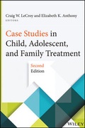 Cover: Case Studies in Child, Adolescent, and Family Treatment - Wiley