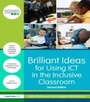 Cover: Brilliant Ideas for Using ICT in the Inclusive Classroom - Routledge