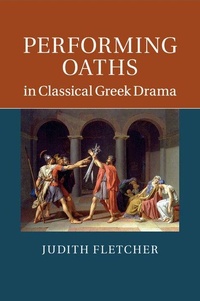 Enlarge image Cover: Performing Oaths in Classical Greek Drama - Cambridge University Press