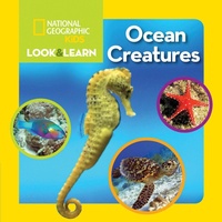 Enlarge image Cover: Look and Learn: Ocean Creatures - National Geographic Kids