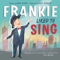 Cover: Frankie Liked to Sing - Abrams Books for Young Readers