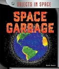 Cover: Space Garbage - PowerKids Press