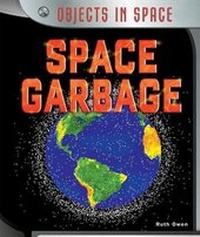 Enlarge image Cover: Space Garbage - PowerKids Press