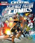 Cover: Creating Science Fiction Comics - PowerKids Press
