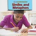 Cover: Similes and Metaphors - PowerKids Press