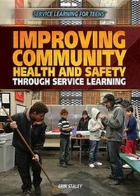 Enlarge image Cover: Improving Community Health and Safety Through Service Learning - Rosen Young Adult