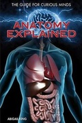 Cover: Anatomy Explained - Rosen Young Adult