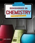 Cover: Discoveries in Chemistry That Changed the World - Rosen Central