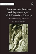 Cover: Between Art Practice and Psychoanalysis Mid-Twentieth Century - Routledge