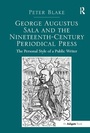 Cover: George Augustus Sala and the Nineteenth-Century Periodical Press - Routledge