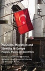 Cover: Museums, Migration and Identity in Europe - Routledge
