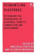 Cover: Dismantling Diasporas - Ashgate Publishing Limited