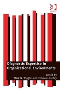 Cover: Diagnostic Expertise in Organizational Environments - Ashgate Publishing Limited