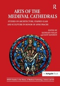 Cover: Arts of the Medieval Cathedrals - Routledge