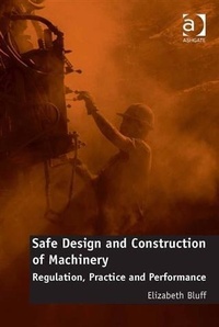 Enlarge image Cover: Safe Design and Construction of Machinery - Ashgate Publishing Limited