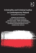 Cover: Criminality and Criminal Justice in Contemporary Poland - Ashgate Publishing Limited