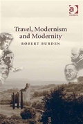 Cover: Travel, Modernism and Modernity - Ashgate Publishing Limited