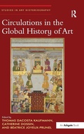Cover: Circulations in the Global History of Art - Routledge
