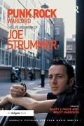 Cover: Punk Rock Warlord: the Life and Work of Joe Strummer - Routledge