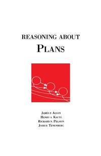 Enlarge image Cover: Reasoning About Plans - Morgan Kaufmann