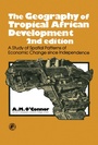 Cover: The Geography of Tropical African Development - Elsevier